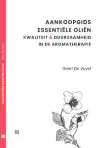 Aankoopgids Essentiële Oliën: Kwaliteit en Duurzaamheid in de Aromatherapie