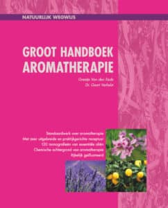 Groot Handboek Aromatherapie - Van den Eede, G., & Verhelst, G.